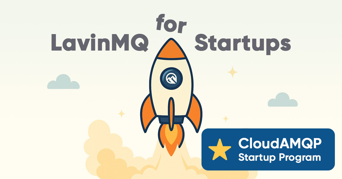 LavinMQ for Startups - CloudAMQP