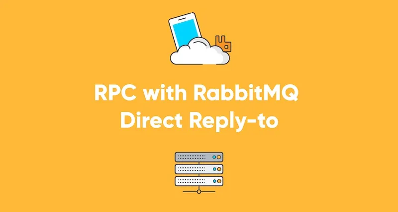 RPC with RabbitMQ Direct Reply-to