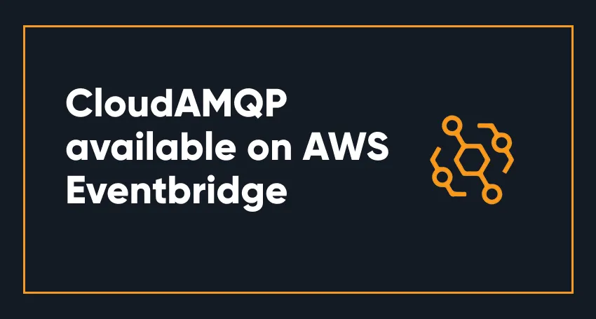 CloudAMQP now available on AWS Eventbridge