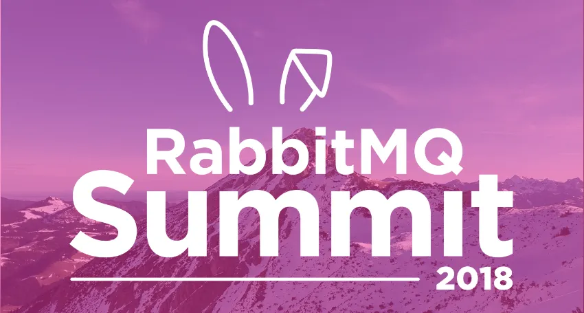 Summing up RabbitMQ Summit 2018 and looking forward to 2019