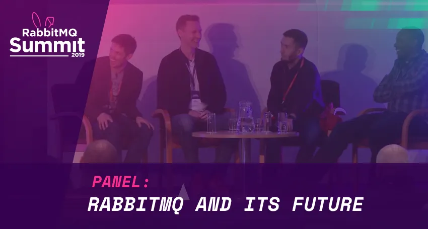 Panel debate: RabbitMQ and its future