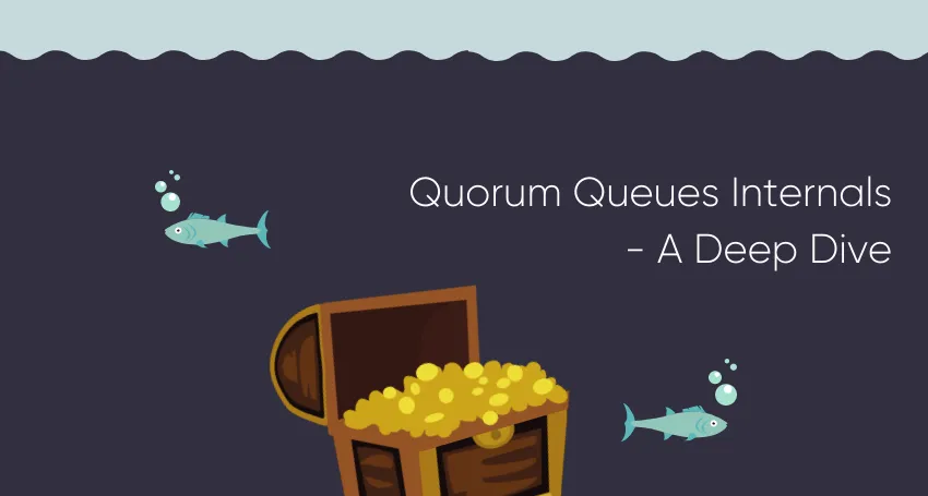 Quorum Queues Internals - A Deep Dive